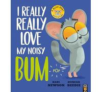 I Really, Really Love My Noisy Bum – Bush Baby Adventure (4) – Little Tiger Verlag