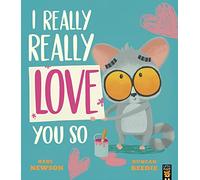 I Really, Really Love You So: (I Really Really Need a Wee)