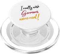 I Really Wish Germans Were Real (Funny German Statement) PopSockets PopGrip for MagSafe