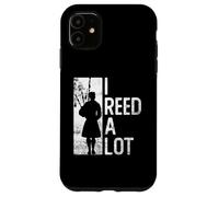 I Reed A Lot - Bagpipe Scottish Music Case for iPhone 11