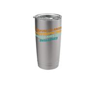 I Refuse to Argue with People who Should Have Been Swallowed Stainless Steel Insulated Tumbler