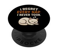 I regret every nap I never took PopSockets Adhesive PopGrip