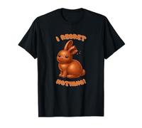 I Regret Nothing - for Chocolate Loving Easter Rebels T-Shirt