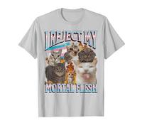 I Reject My Mortal Flesh Funny Trans LGBTQ Cat Meme Bootleg T-Shirt, Men, Silver Grey, Medium
