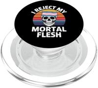 I Reject My Mortal Flesh LGBTQ+ Queer Expression - PopSockets PopGrip for MagSafe