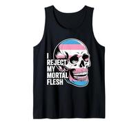 I Reject My Mortal Flesh LGBTQ+ Queer Expression - Tank Top