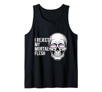 I Reject My Mortal Flesh LGBTQ+ Queer Expression - Tank Top