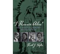 I Remain Alive: The Sioux Literary Renaissance