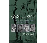I Remain Alive: The Sioux Literary Renaissance