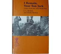 I Remain, Your Son Jack: Letters from the First World War (Large Print )