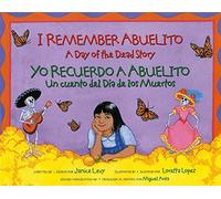 I Remember Abuelito: A Day of the Dead Story: Yo Recuerdo Abuelito: Un Cuento del Dia de los Muerdos (Albert Whitman Prairie Books (Paperback))