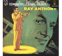 I Remember Glenn Miller by Ray Anthony