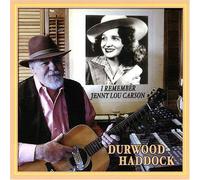 I Remember Jenny Lou Carson by Durwood Haddock (2005-07-26)