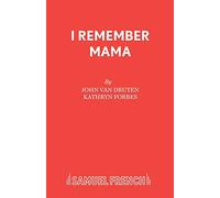 I Remember Mama: Play (Acting Edition S.)