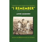 I Remember: Memories From Three Generations