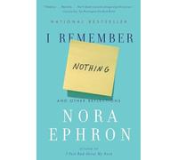 I Remember Nothing: And Other Reflections