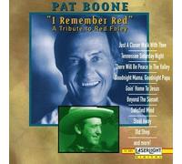 I Remember Red: A Tribute To Red Foley by Pat Boone