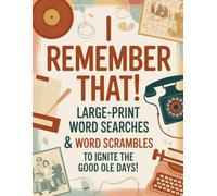 I Remember That!: Large Print Word Searches and Word Scrambles