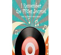 I Remember the Fifties Journal