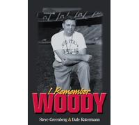 I Remember Woody: Recollections of the Man They Called Coach Hayes