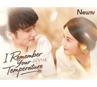 I Remember Your Temperature