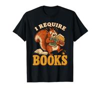 I Require Books Funny Squirrel Reading Fiction Book Lover Value Graphic T-Shirt