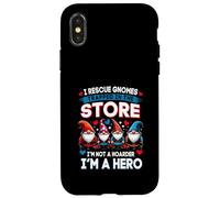 I Rescue Gnomes Not A Hoarder A Hero Gardener Garden Lover Case for iPhone X/XS
