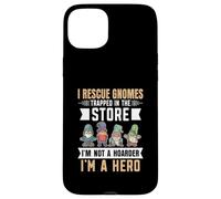 I rescue gnomes trapped in the store I'm not a hoarder Case for iPhone 15 Plus
