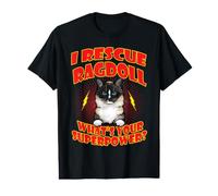 I Rescue Ragdoll Cat What's Your Superpower Funny Cats Lover Value Graphic T-Shirt