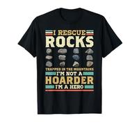 I Rescue Rocks Trapped In The Mountains Im Not A Hoarder T-Shirt