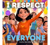 I Respect Everyone (The Emotionally Empowered Kids)