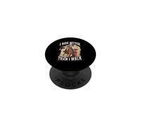 I Ride Better Than I Walk Barrel Racing Cowgirl PopSockets Adhesive PopGrip