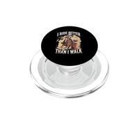 I Ride Better Than I Walk Barrel Racing Cowgirl PopSockets PopGrip for MagSafe