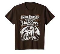 I Ride Horses Because They Don't Make Dragons Anymore T-Shirt, Youth, Brown, 3T