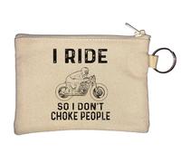 I Ride So I Don't Choke People Key Chain Coin Purse Beige