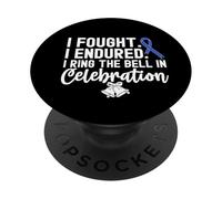 I Ring The Bell In Celebration Blue Ribbon Colon Cancer PopSockets Adhesive PopGrip