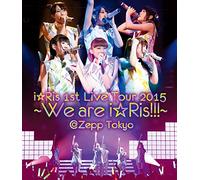 I Ris - 1St Live Tour 2015 We Are I Ris!!! @Zepp Tokyo [Japan BD] EYXA-10616