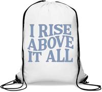 I Rise Above It All Gym Sack Casual Drawstring Bag White