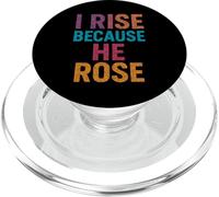 I Rise Because He Rose Jesus God Christian Quote Faith PopSockets PopGrip for MagSafe