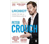 I, Robot : How to Be a Footballer 2