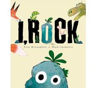 I, Rock: A hilarious brand new picture book from bestselling author, Eoin McLaughlin!
