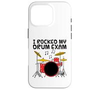 I Rocked My Drum Exam, Drummer Music Student Percussionist Case for iPhone 16 Pro