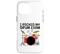 I Rocked My Drum Exam, Drummer Music Student Percussionist Case for iPhone 16 Pro Max