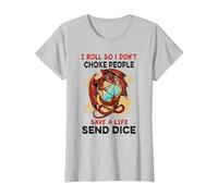 I roll So i Don't Choke People Save a Life Send dice T-Shirt, Women, Silver Grey, X-Small