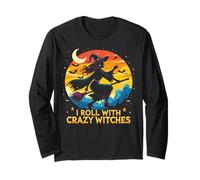 I Roll With Crazy Witches Broom Squad Womens Top Long Sleeve T-Shirt