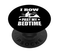 I Row Past My Bedtime Funny Rowing Fitness Pun PopSockets Adhesive PopGrip