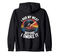 I Rub My Meat Before I Smoke It BBQ Zip Hoodie