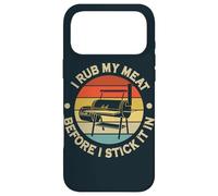 I Rub My Meat Before I Stick It In BBQ Chef Grilling Case for iPhone 17 Pro Max