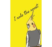I Rule the Roost: A Notebook for Bossy Birds