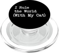 I Rule the World (With My Cat) Funny Quotes PopSockets PopGrip for MagSafe